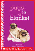 Pugs in a Blanket: A Wish Novel (Wish)