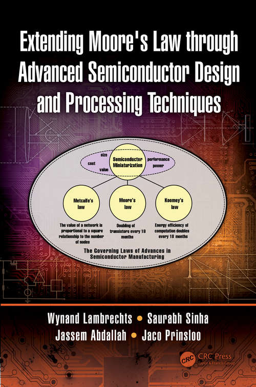 Book cover of Extending Moore's Law through Advanced Semiconductor Design and Processing Techniques