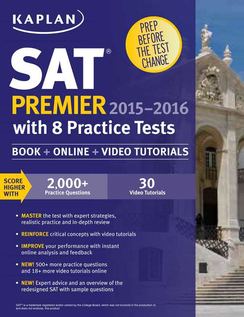 Book cover of Kaplan New SAT Premier 2016 with 5 Practice Tests: Personalized Feedback + Book + Online + Video Tutorials
