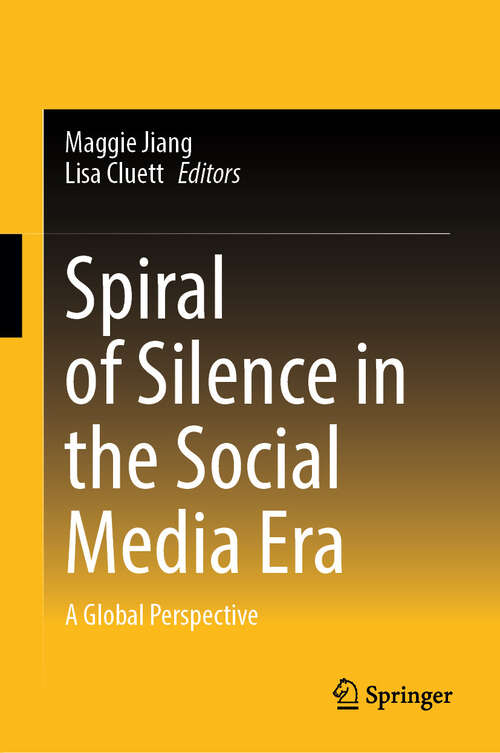 Book cover of Spiral of Silence in the Social Media Era: A Global Perspective