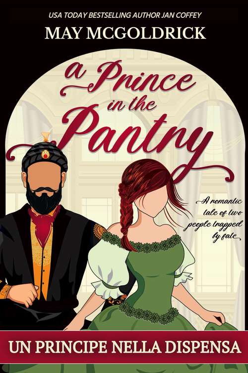 Book cover of Un Principe Nella Dispensa in the Pantry: UNA NOVELLA REGENCY