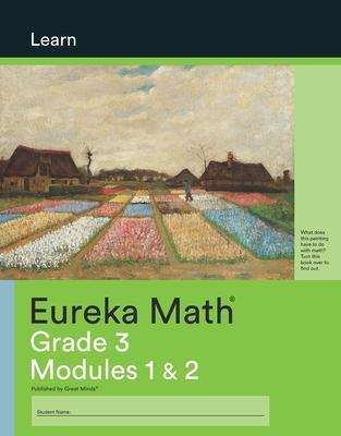 Book cover of Eureka Math™, Grade 3, Modules 1 & 2