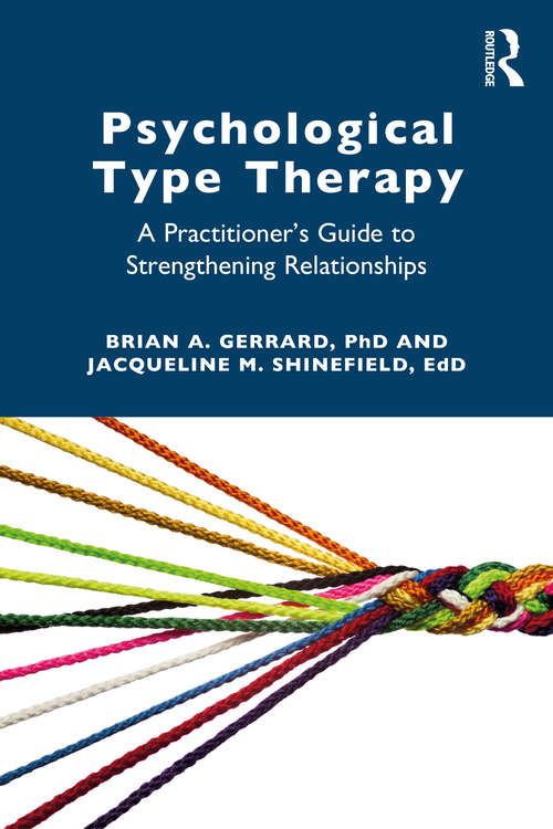 Book cover of Psychological Type Therapy: A Practitioner’s Guide to Strengthening Relationships