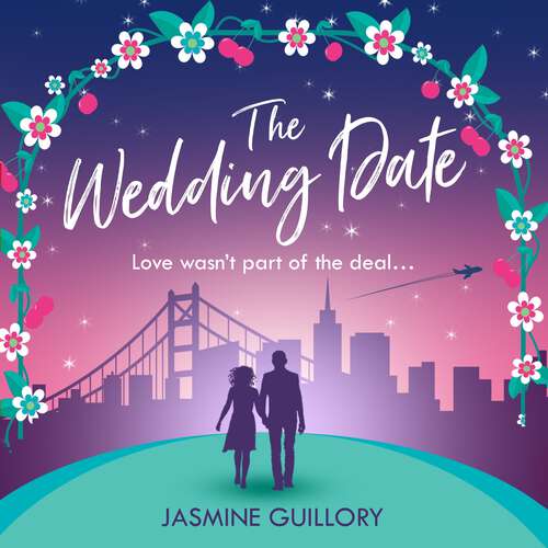Book cover of The Wedding Date: A 'warm, sexy gem of a novel'!