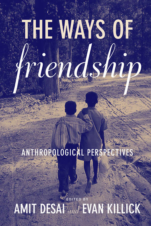 Book cover of The Ways Of Friendship