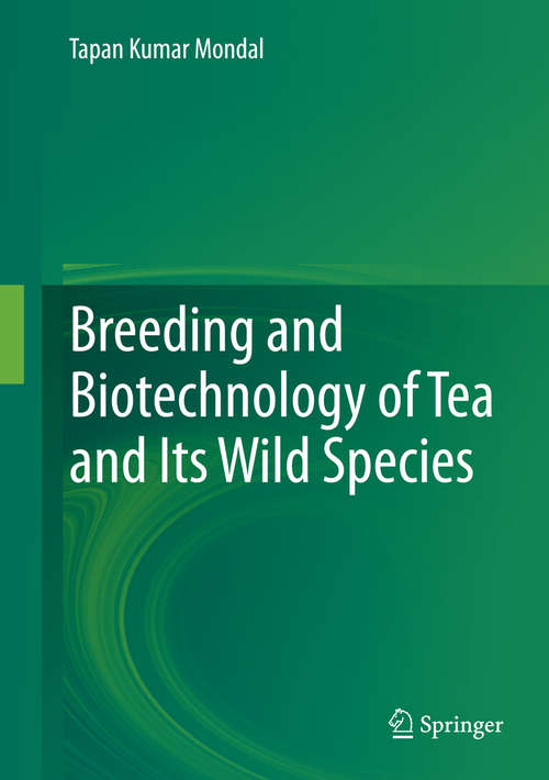 Book cover of Breeding and Biotechnology of Tea and its Wild Species