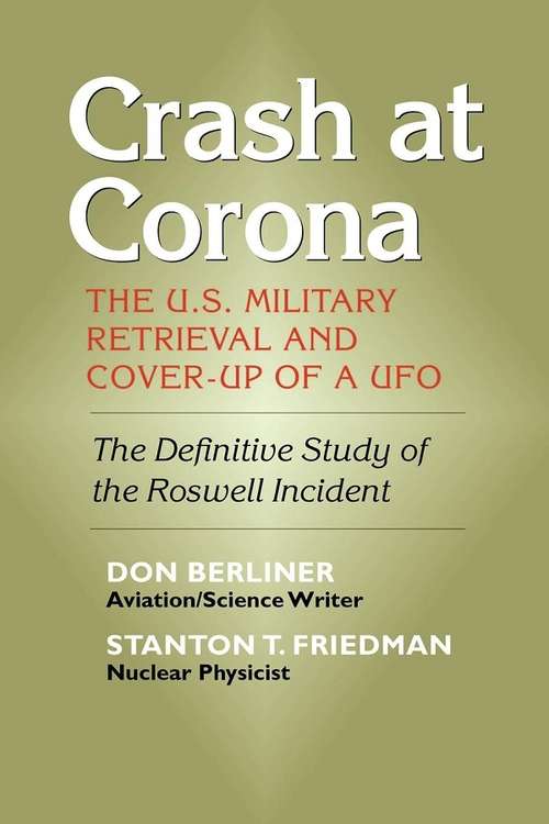 Book cover of Crash at Corona: The U.S. Military Retrieval and Cover-Up of a UFO