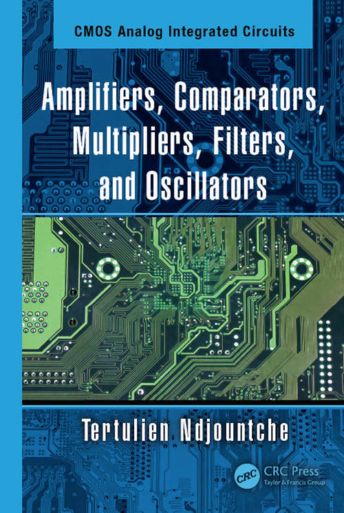 Book cover of Amplifiers, Comparators, Multipliers, Filters, and Oscillators