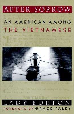Book cover of After Sorrow: An American Among the Vietnamese
