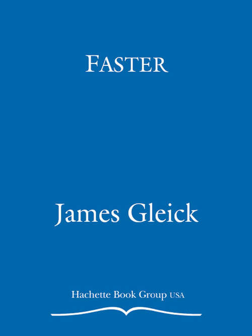 Book cover of Faster: The Acceleration of Just About Everything