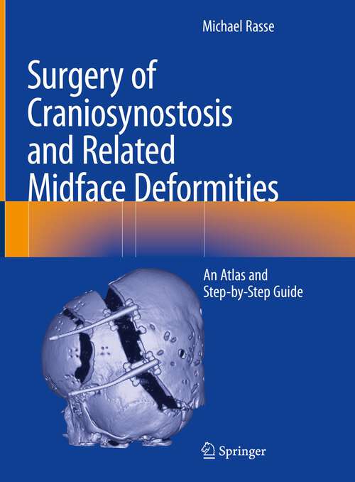 Book cover of Surgery of Craniosynostosis and Related Midface Deformities: An Atlas and Step-by-Step Guide (2024)