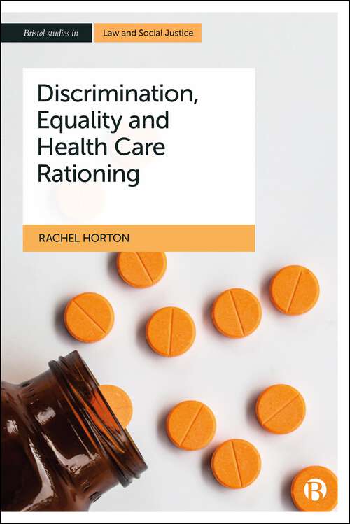 Book cover of Discrimination, Equality and Health Care Rationing (First Edition) (Bristol Studies in Law and Social Justice)