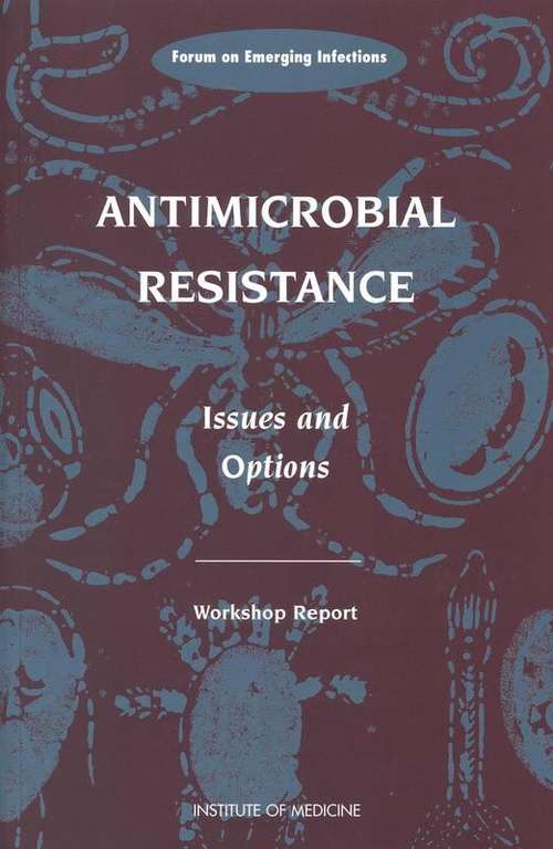 Book cover of Antimicrobial Resistance: Workshop Report