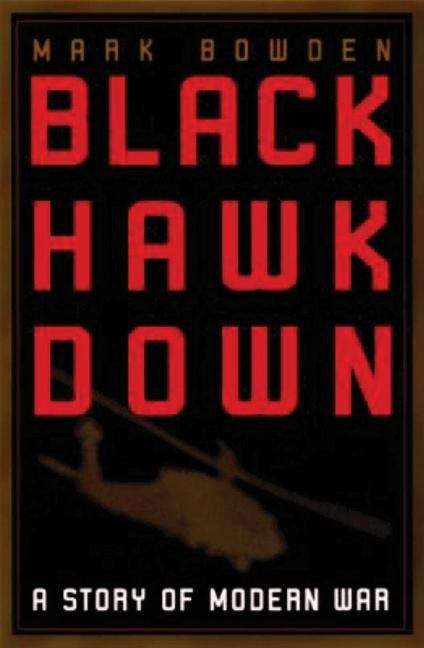 Book cover of Black Hawk Down: A Story of Modern War