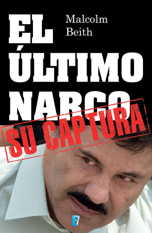 Book cover of El último narco: Su captura