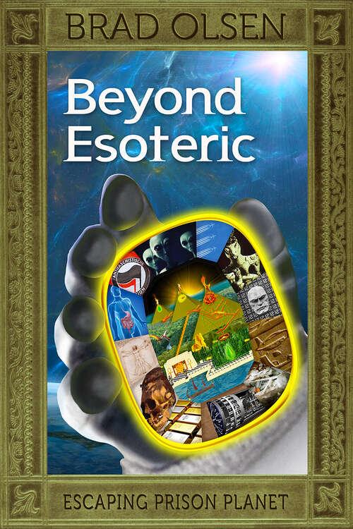 Book cover of Beyond Esoteric: Escaping Prison Planet (2) (The Esoteric Series #3)