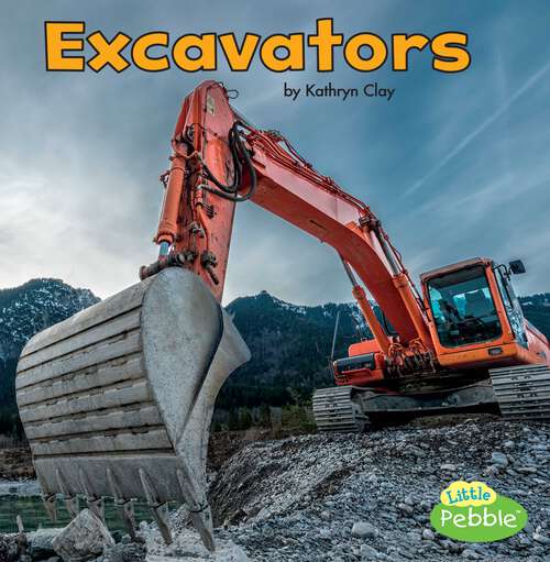 Book cover of Excavators (Construction Vehicles At Work Ser.)