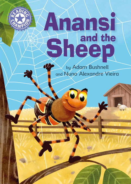 Anansi and the Sheep: Independent Reading Purple 8 (Reading Champion #633)