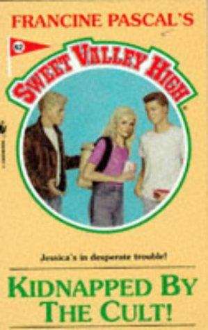 Book cover of Kidnapped by the Cult! (Sweet Valley High #82)