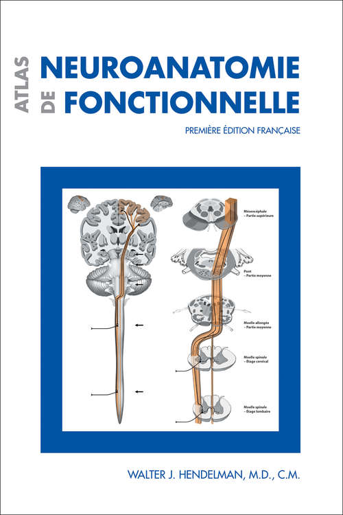 Atlas de neuroanatomie fonctionnelle: Première édition française