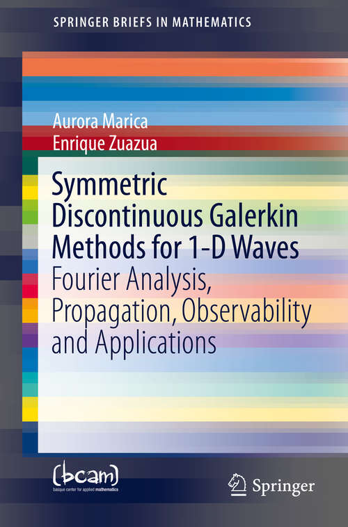 Book cover of Symmetric Discontinuous Galerkin Methods for 1-D Waves