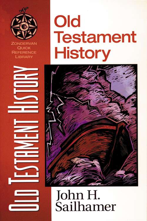 Old Testament History (Zondervan Quick-Reference Library)