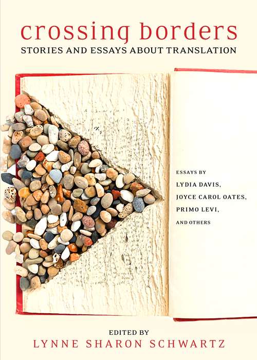 Crossing Borders: Stories and Essays about Translation