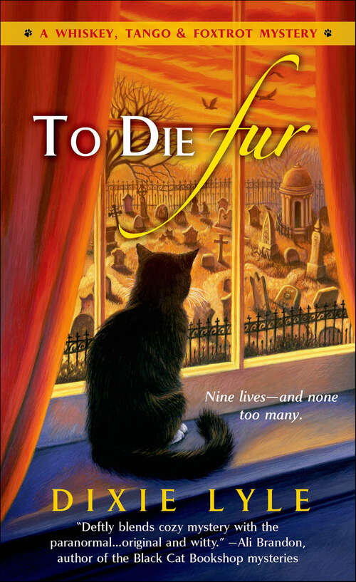 Book cover of To Die Fur (Whiskey, Tango & Foxtrot Mysteries)