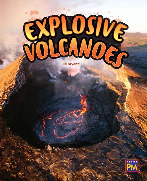 Book cover of Explosive Volcanoes (Into Reading, Level V #65)