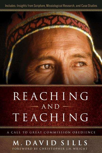 Book cover of Reaching and Teaching: A Call to Great Commission Obedience