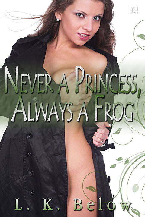 Book cover of Never a Princess, Always a Frog