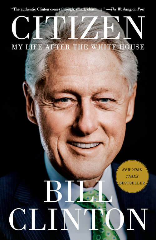 Book cover of Citizen: My Life After the White House