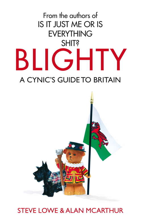 Book cover of Blighty: The Quest for Britishness, Britain, Britons, Britishness and the British