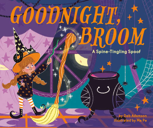Book cover of Goodnight, Broom: A Spine-Tingling Spoof