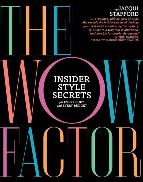 Book cover of The Wow Factor: Insider Style Secrets for Every Body and Every Budget