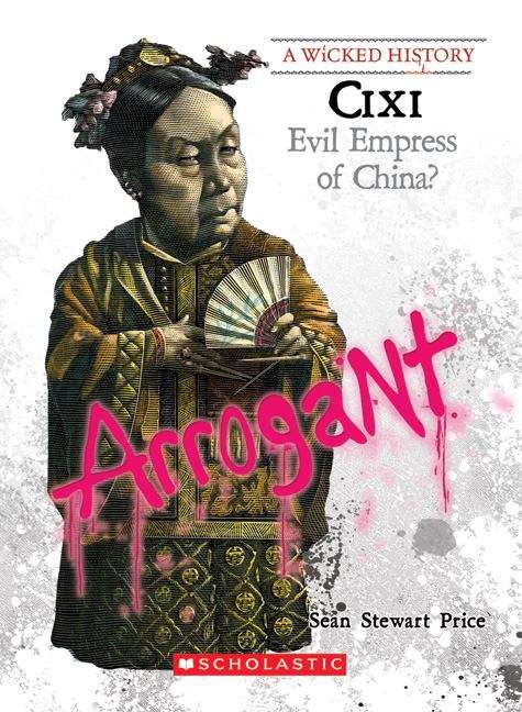 Book cover of Cixi: Evil Empress of China?