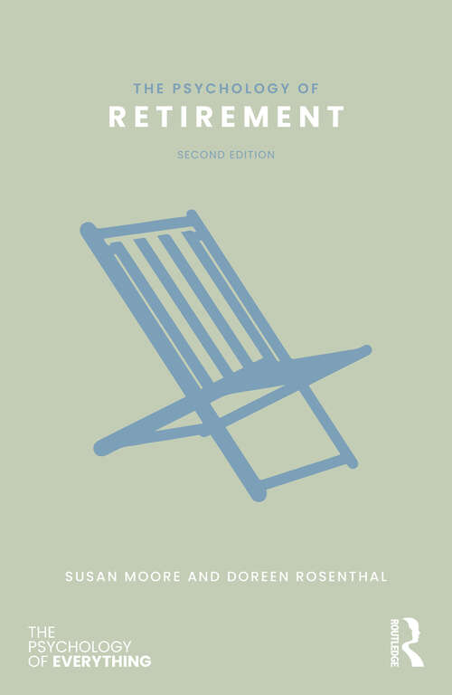 Book cover of The Psychology of Retirement (2) (The Psychology of Everything)