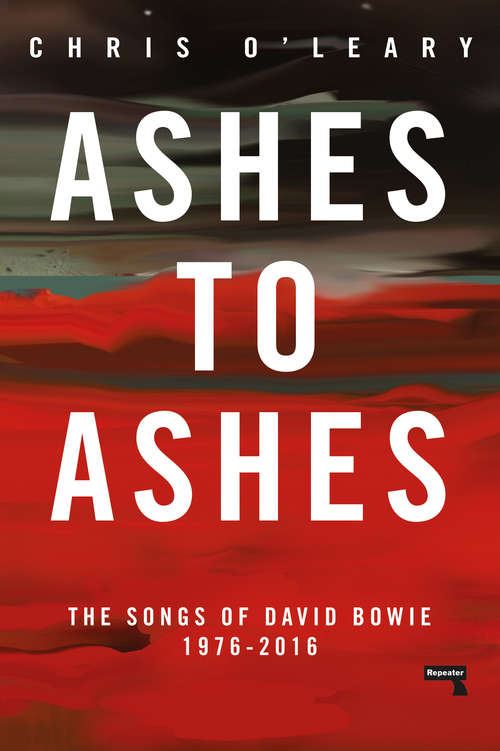 Book cover of Ashes to Ashes: The Songs of David Bowie, 1976-2016