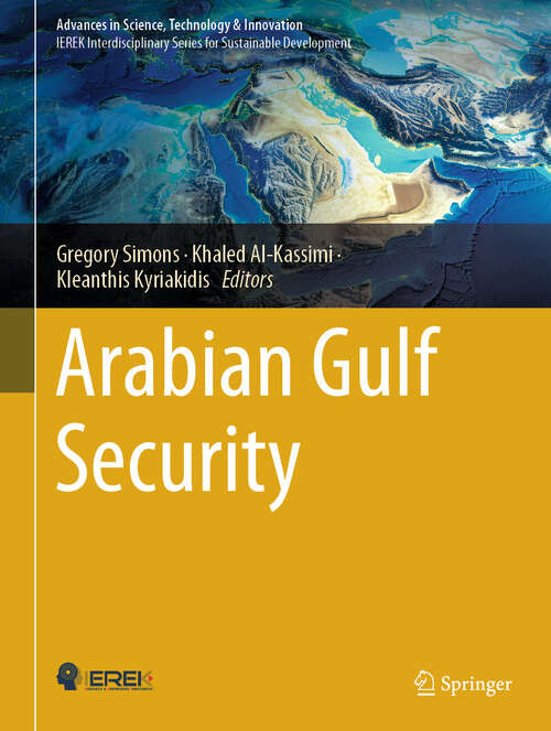 Book cover of Arabian Gulf Security (Advances in Science, Technology & Innovation)