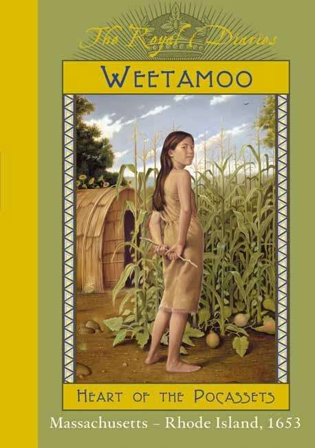 Weetamoo: Heart of the Pocassets (The Royal Diaries)