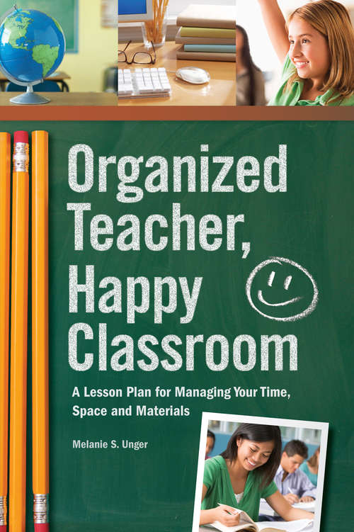 Book cover of Organized Teacher, Happy Classroom