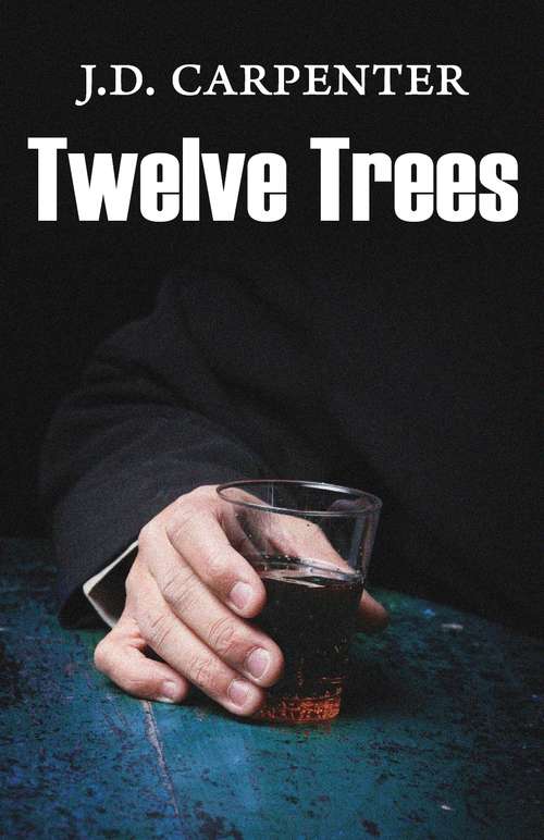 Book cover of Twelve Trees: A Campbell Young Mystery
