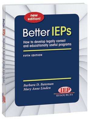 Book cover of Better IEPs: How  to Develop Legally Correct and Educationally Useful Programs (4th edition)