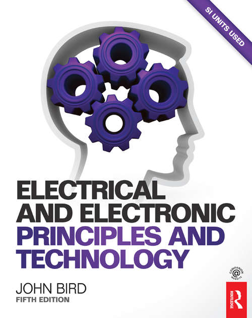 Electrical and Electronic Principles and Technology, 5th ed