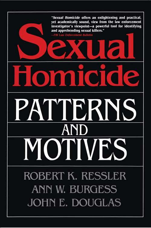 Book cover of Sexual Homicide: Patterns and Motives- Paperback