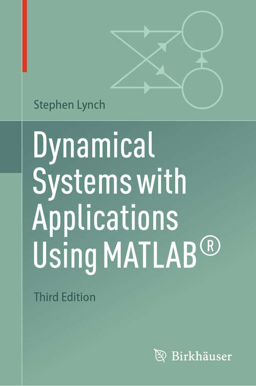 Book cover of Dynamical Systems with Applications Using MATLAB® (Third Edition 2025)