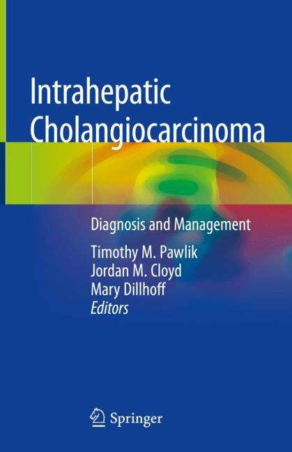 Intrahepatic Cholangiocarcinoma: Diagnosis and Management