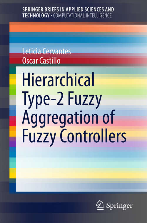 Hierarchical Type-2 Fuzzy Aggregation of Fuzzy Controllers