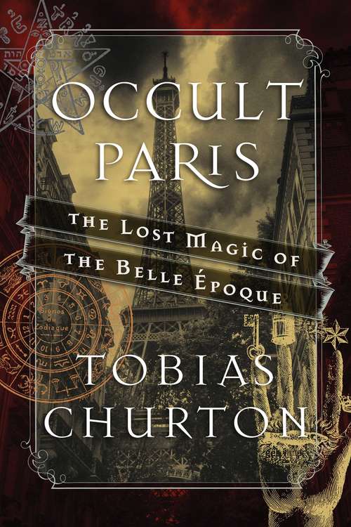 Book cover of Occult Paris: The Lost Magic of the Belle Époque