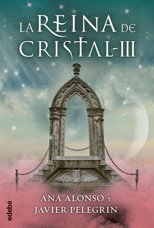 LA REINA DE CRISTAL III (La Reina de Cristal)
